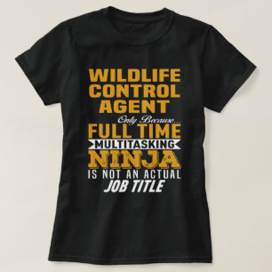 Wildlife Control Agent T Shirt