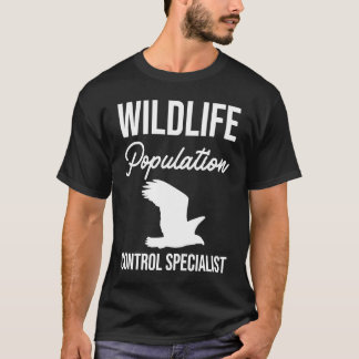 Wildlife Population Control Specialist T Shirt