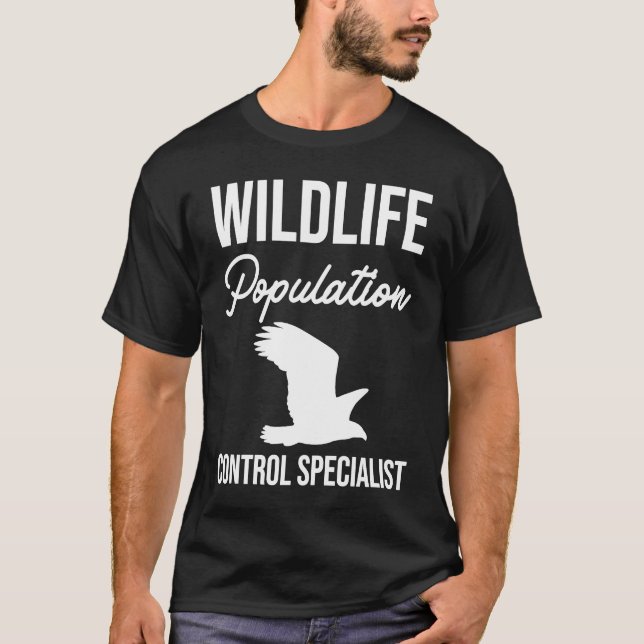 Wildlife Population Control Specialist T Shirt (Framsida)