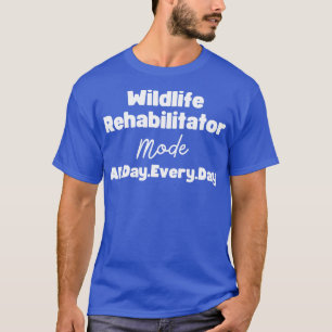 Wildlife Rehabilitator T Shirt
