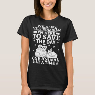 Wildlife Veterinarian Save The Day One Animal At T T Shirt