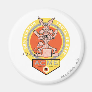 Wile E Coyote Acme - 68% Säker på att du är säker Magnet