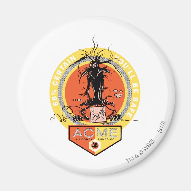 WILE E. COYOTE™ Acme - 68% Säker på att du kommer  Magnet (Framsidan)