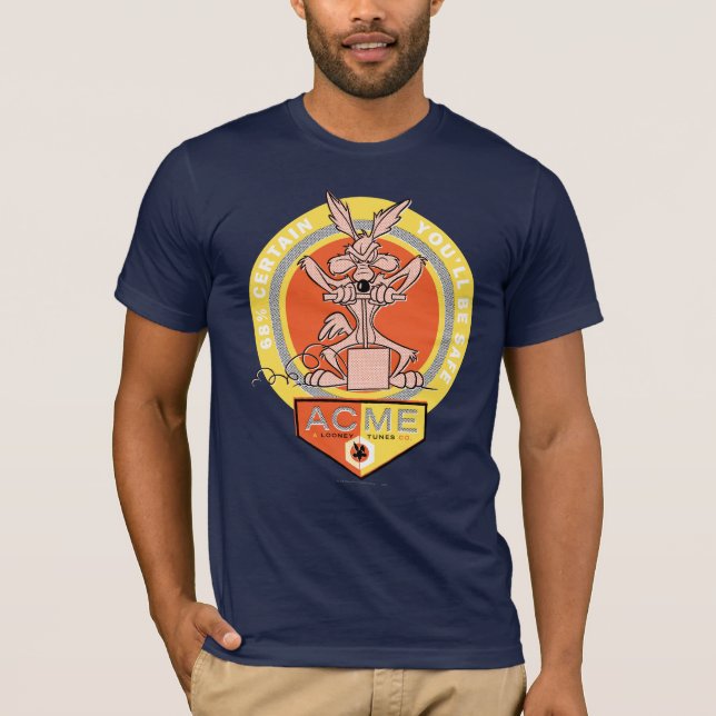 WILE E. COYOTE™ Acme - 68 % säkert att du kommer a T Shirt (Framsida)