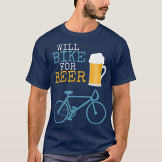 Will Bike for Beer Biking Cycle Stein T Shirt