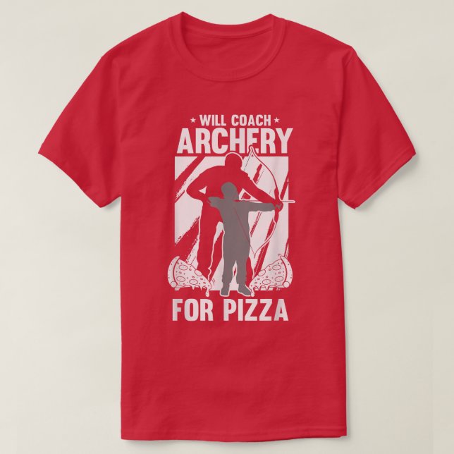Will Coach Archery For Pizza - Competition Archery T Shirt (Design framsida)