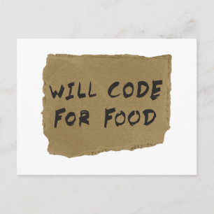 Will Code for Food Vykort