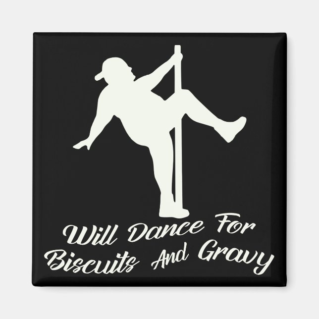Will Dance for Biscuits & Gravy # Magnet (Framsidan)