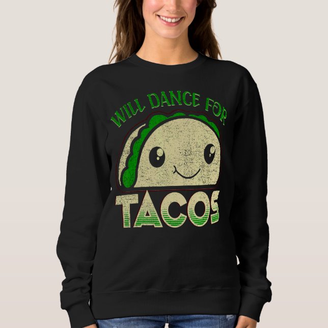 Will Dance for Tacos Dance Danances 1 T Shirt (Framsida)