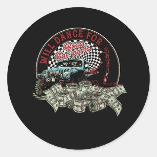 Will Dance for Tävling car Part Dirt Track Tävla S Runt Klistermärke