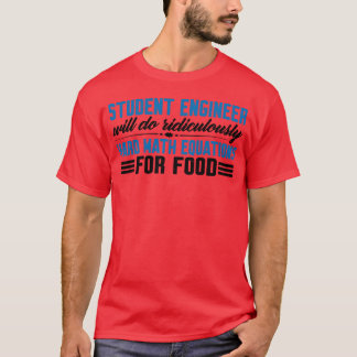 Will Do Ridiculously Hard Math Equations For Food4 T Shirt