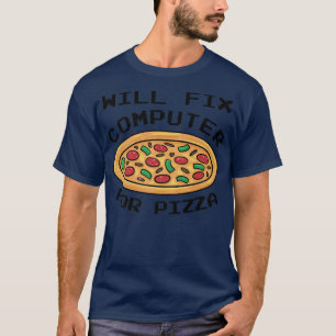Will Fi Computer for Pizza Italy Food Älskare Eati T Shirt