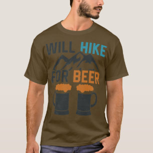 Will för Hike Beer Lusnyj Exdoor Hiking Explorer A T Shirt