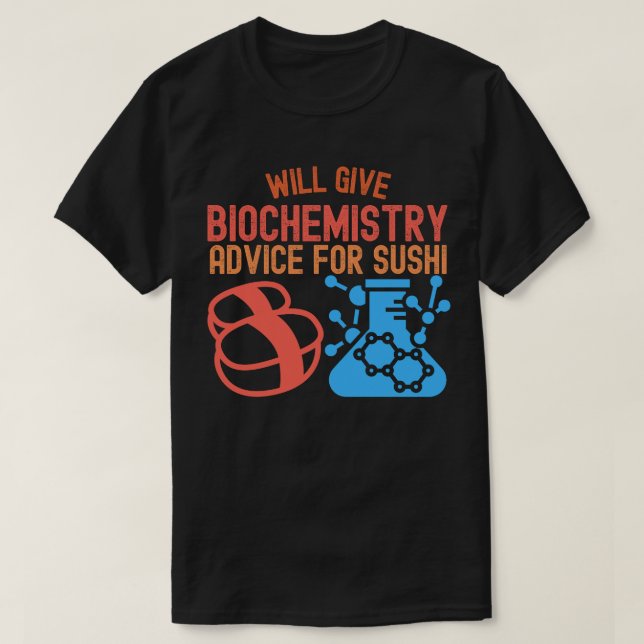 Will Ge biochemistry for Sushi T Shirt (Design framsida)