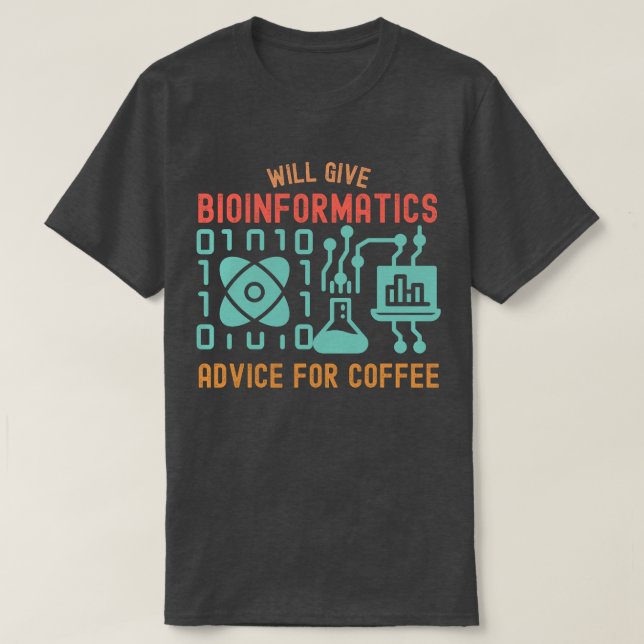 Will Ge Bioinformatics Advice for Coffee T Shirt (Design framsida)