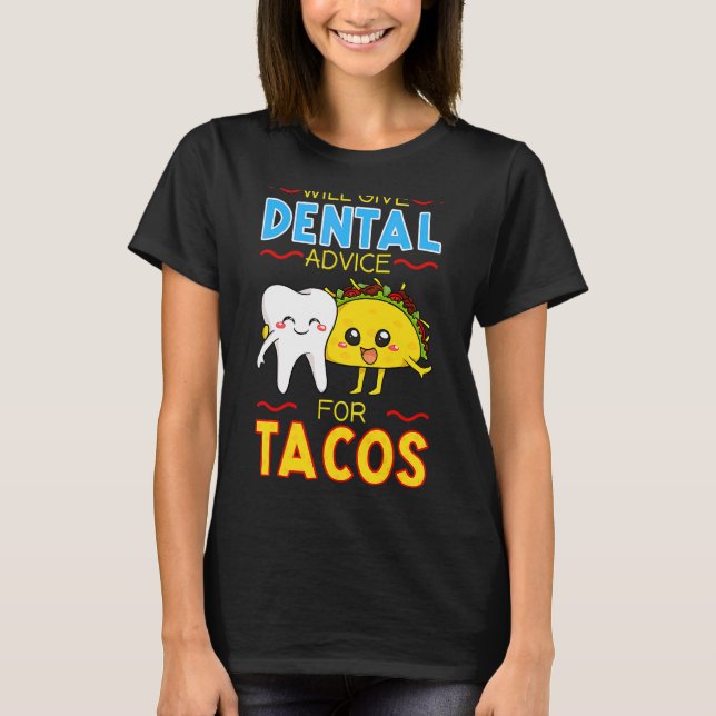 Will Ge Dental Adapter for Tacos dentist cinco De T Shirt (Framsida)