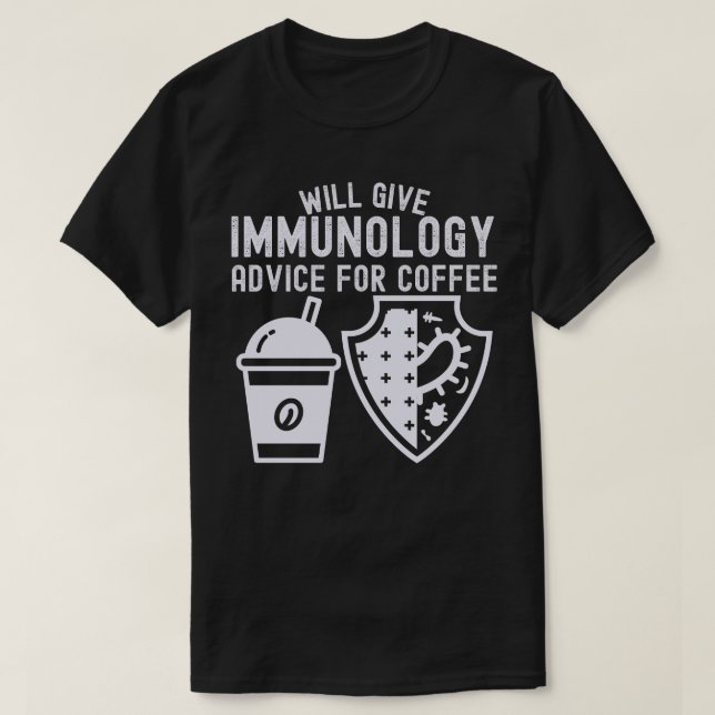 Will Ge Immunology Advice for Coffee T Shirt (Design framsida)