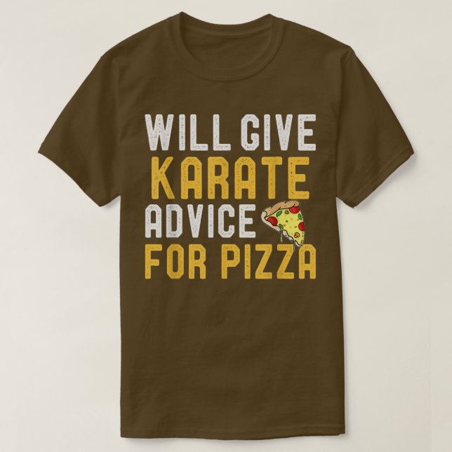 Will Ge Karate Advice for Pizza Funny Karate Pla T Shirt (Design framsida)