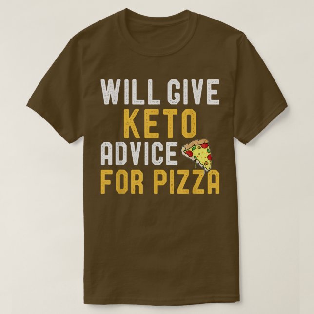 Will Ge Keto Advice for Pizza Funny Ketogen Di T Shirt (Design framsida)