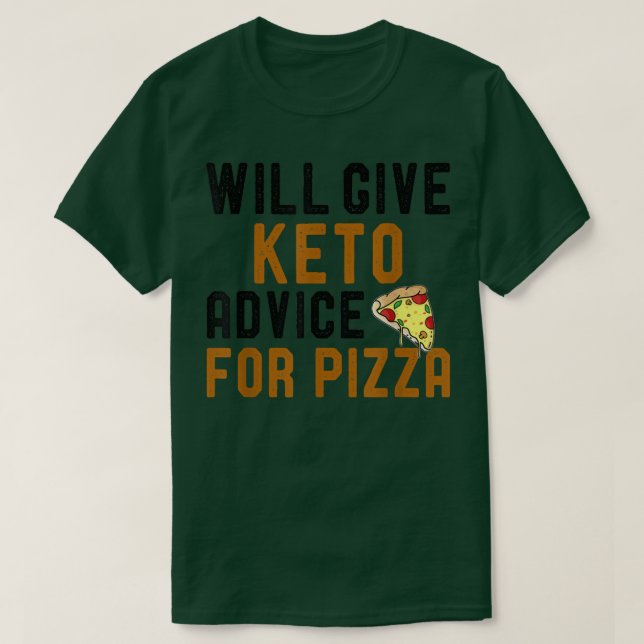 Will Ge Keto Advice for Pizza Funny Ketogen Di T Shirt (Design framsida)