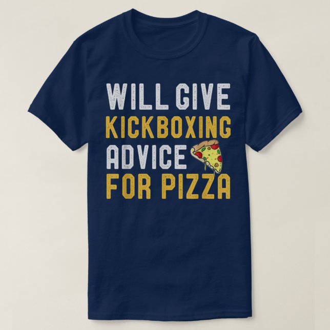 Will Ge Kickboing Advice for Pizza Funny Kickboi T Shirt (Design framsida)