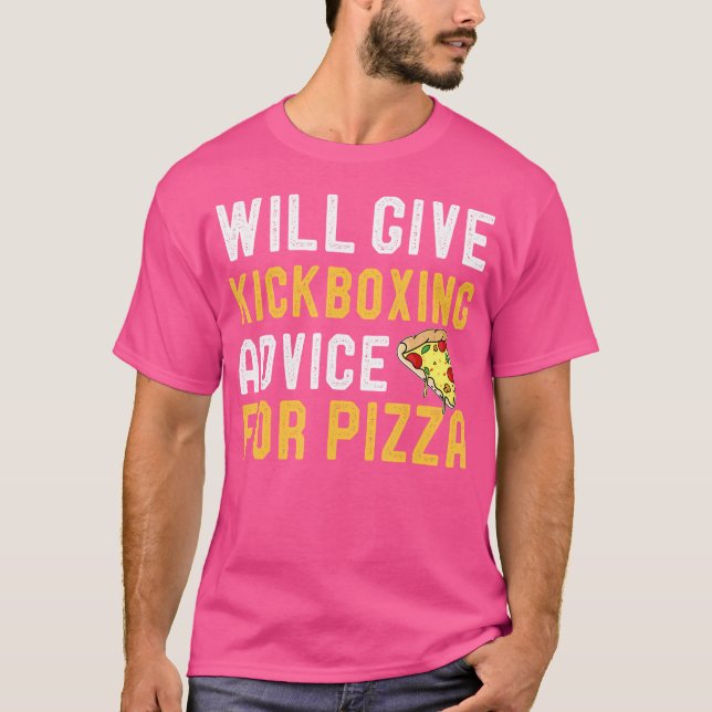 Will Ge Kickboxing Advice for Pizza Funny Kickbo T Shirt (Framsida)