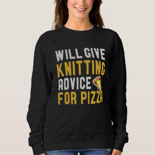 Will Ge Knitting Advice for Pizza Sticka Humoral T Shirt