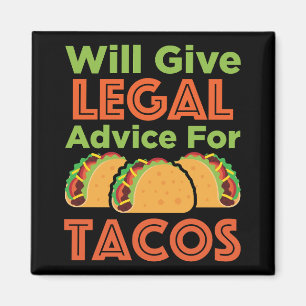Will Ge Legal Adress for Tacos Lawyer Attorney Magnet
