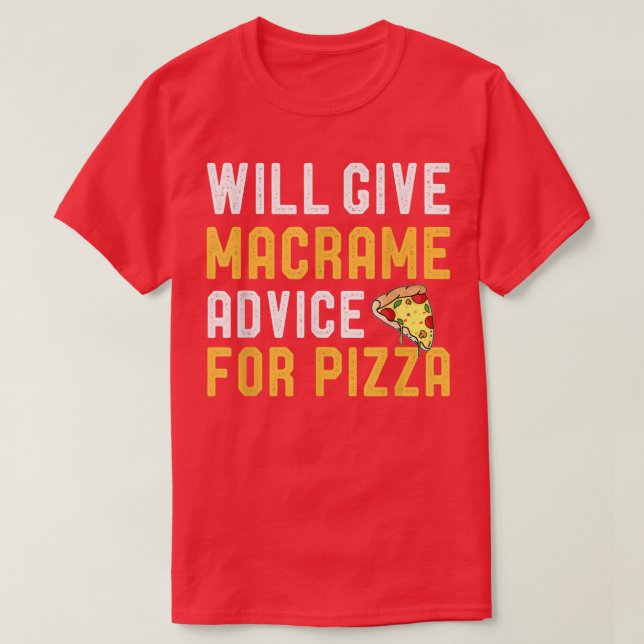 Will Ge Macrame Advice for Pizza Funny Mamma Pizza T Shirt (Design framsida)