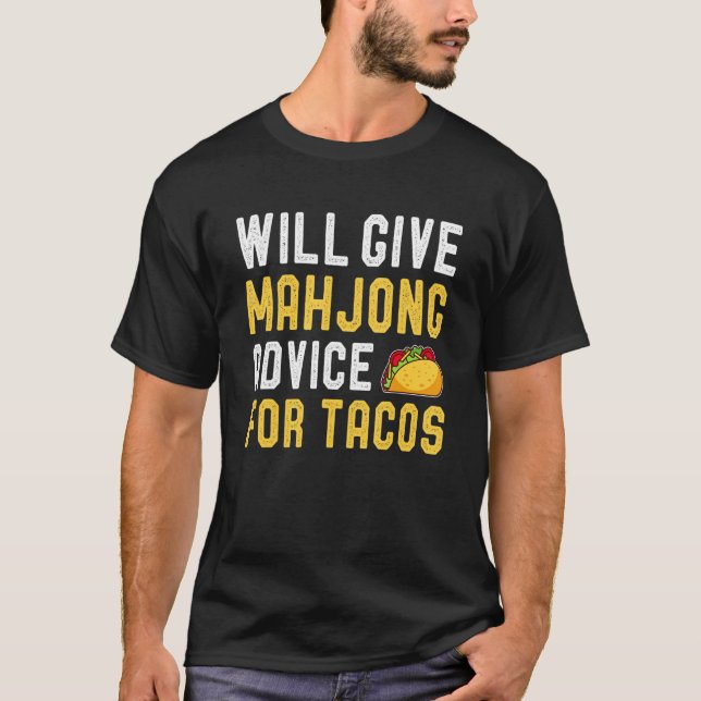 Will Ge Mahjong Advice for Tacos Tile Based Game T Shirt (Framsida)