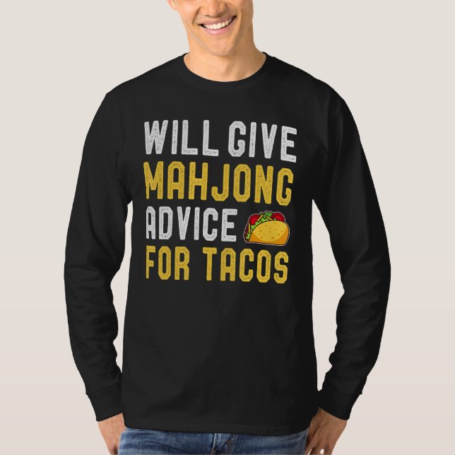 Will Ge Mahjong Advice for Tacos Tile Based Game T Shirt (Framsida)
