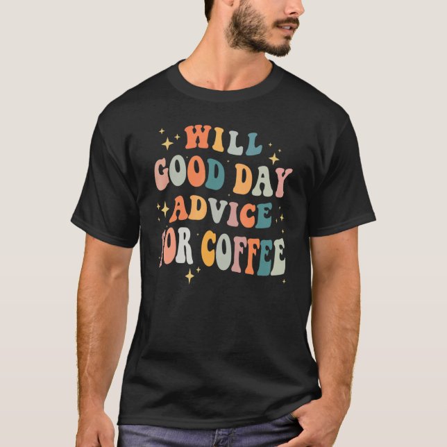 Will Ge Math Advice for Coffee Groovy Teacher Sc T Shirt (Framsida)
