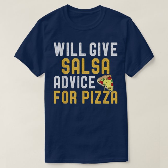 Will Ge Salsa Advice for Pizza Funny Dancing Jok T Shirt (Design framsida)