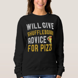 Will Ge Shuffleboard Advice for Pizza Players J T Shirt