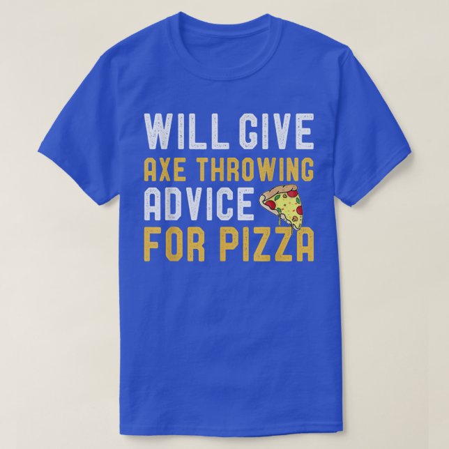Will Give Ae Throwing Advice For Pizza Funny Pizza T Shirt (Design framsida)