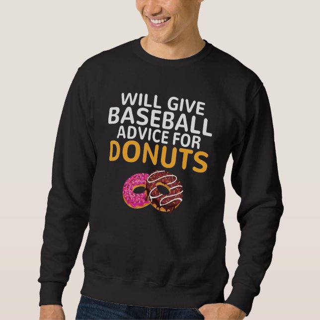 Will give Baseball advice for Donuts   Baseball Co Lång Ärmad Tröja (Framsida)