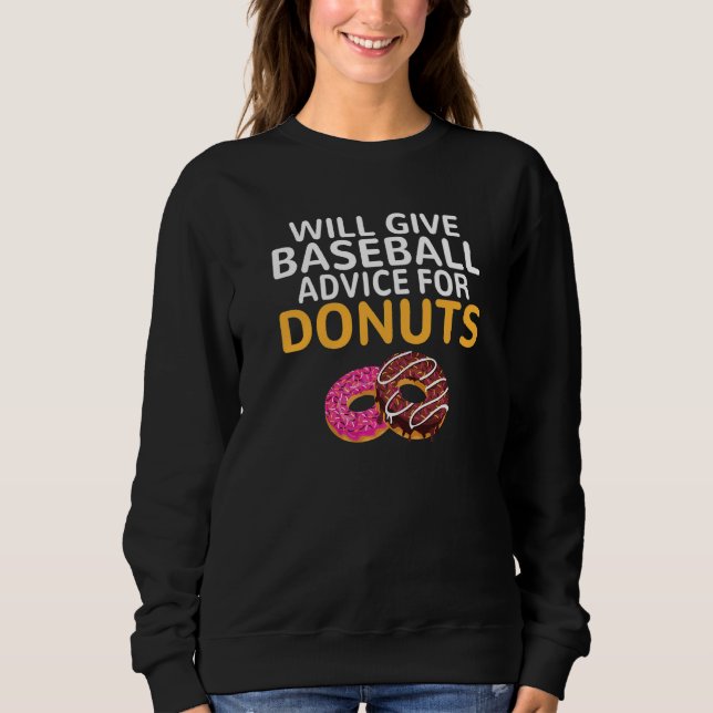 Will give Baseball advice for Donuts  Baseball Coa T Shirt (Framsida)