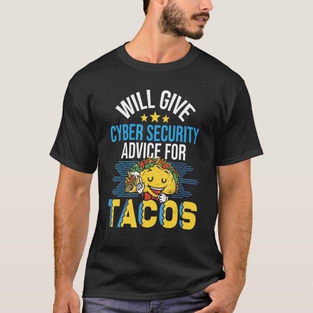 Will Give Cyber Security Advice Computer Engineer  T Shirt (Framsida)