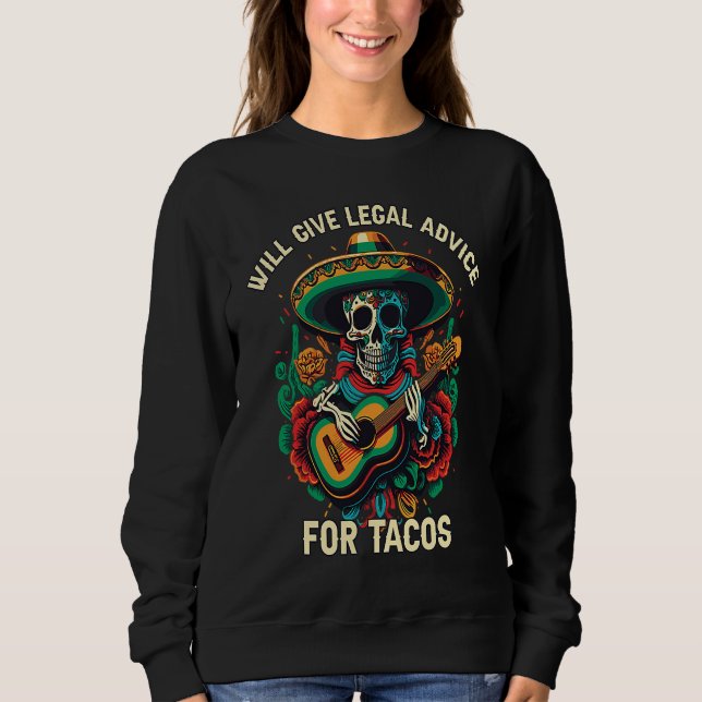 Will Give Legal Advice for Tacos Mexican Food Taco T Shirt (Framsida)
