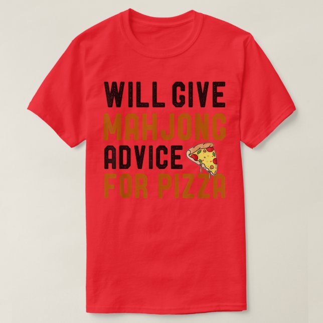 Will Give Mahjong Advice For Pizza Funny Tile Base T Shirt (Design framsida)