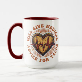 Will Give Medical Advice for Tacos Nurse Cinco de  Mugg