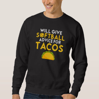 Will give Softball advice for Tacos   Softball Lång Ärmad Tröja