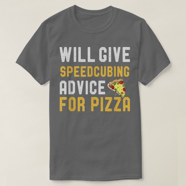 Will Give SpeedCubing Advice For Pizza Funny Puzzl T Shirt (Design framsida)