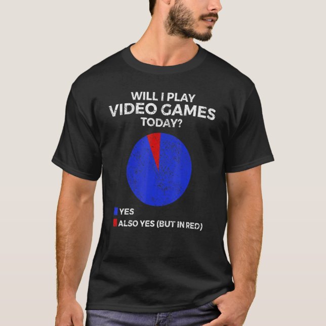Will I play Video Games today  Gamer Gaming T Shirt (Framsida)