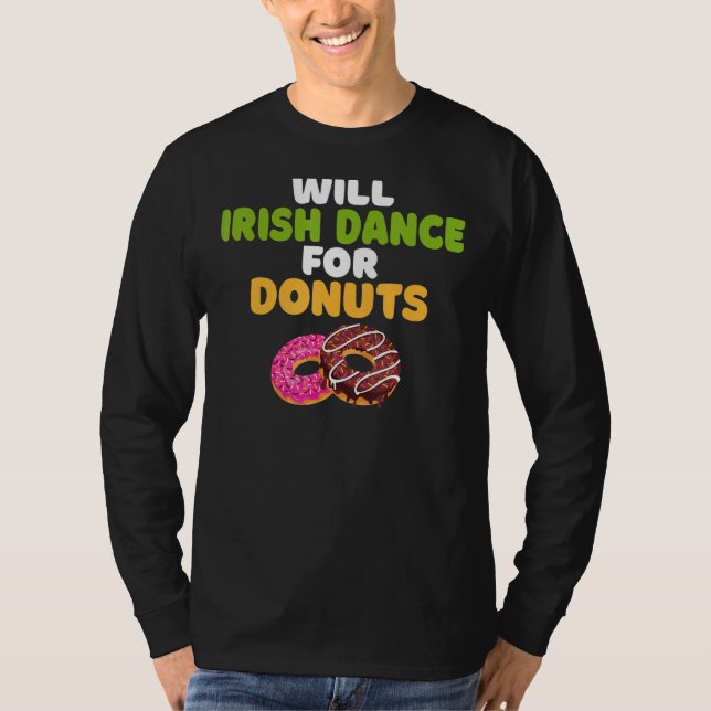 Will Irish Dance for Donuts Irish Dancer T Shirt (Framsida)