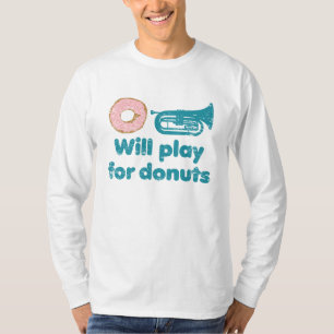 Will Play Baritone for Donuts Tee