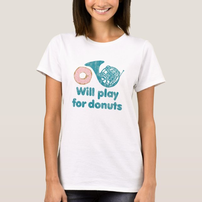Will Play Horn för Donuts T Shirt (Framsida)