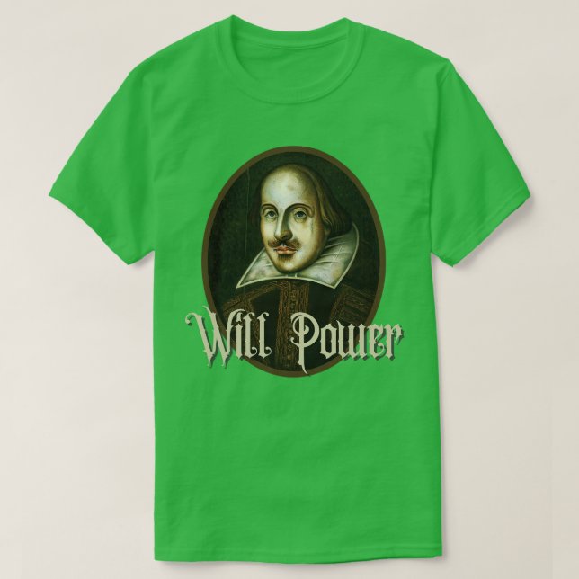 Will Power William Shakespeare T Shirt (Design framsida)