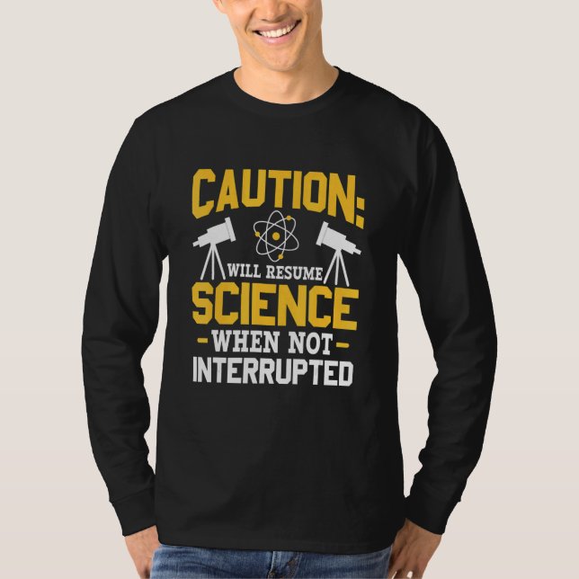 Will Resume Science When Not Interrupted DNA Repli T Shirt (Framsida)