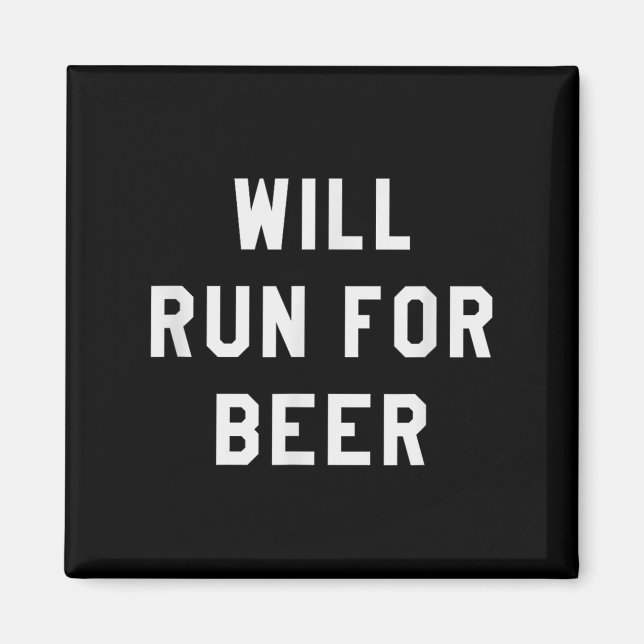 Will Run For Beer Funny Motivational Running Tee  Magnet (Framsidan)